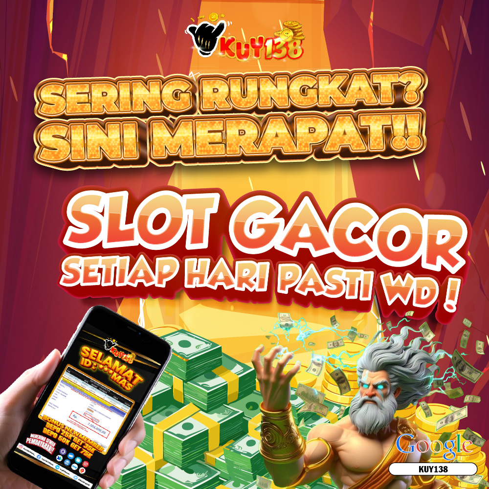 Kuy138 | Slot Depo 10k | Slot Deposit 10 Ribu Mudah JP Maxwin